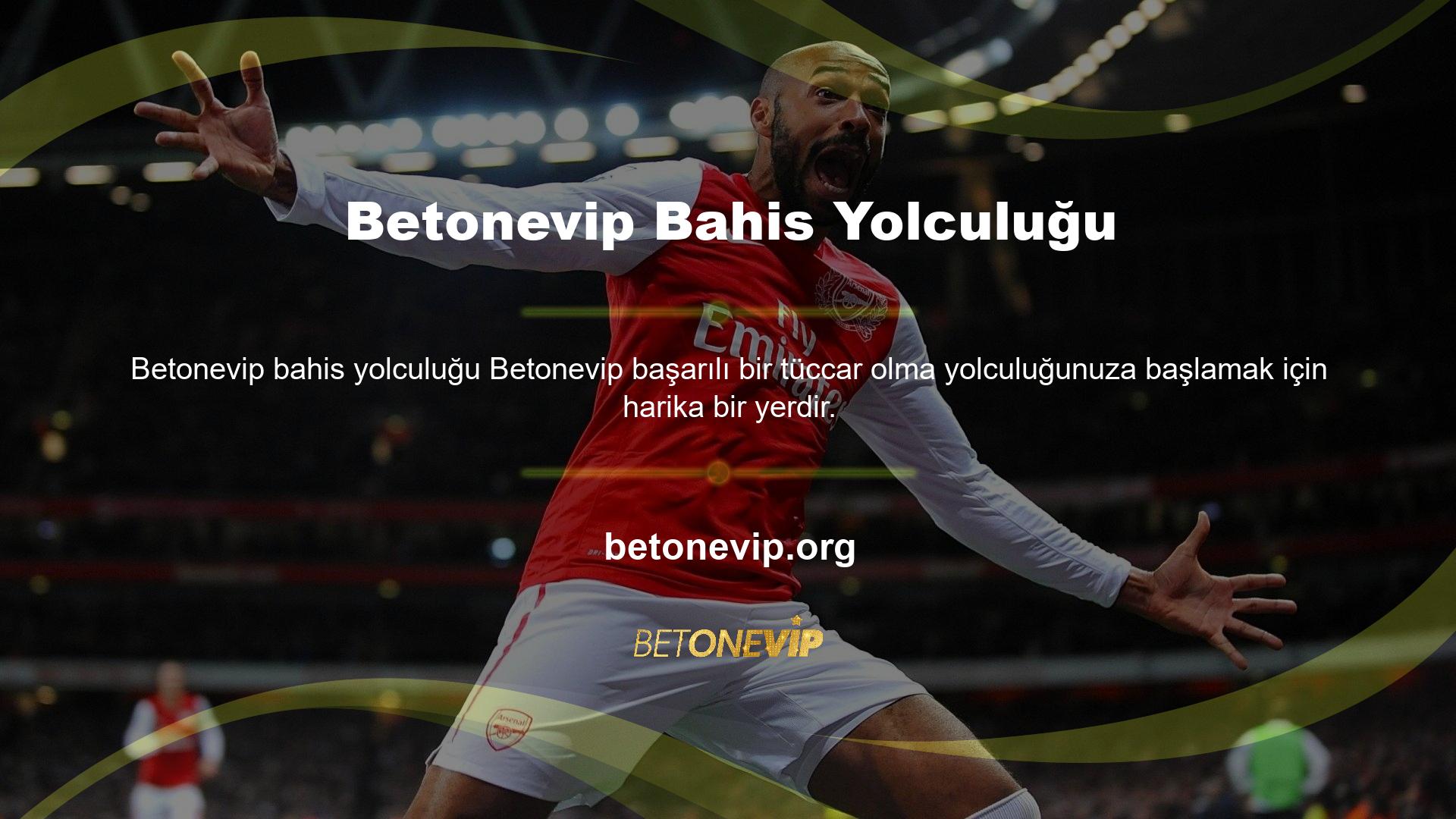 Betonevip katılarak başarılı bir tüccar olabilirsiniz